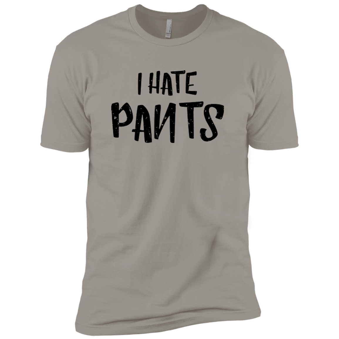 I Hate Pants