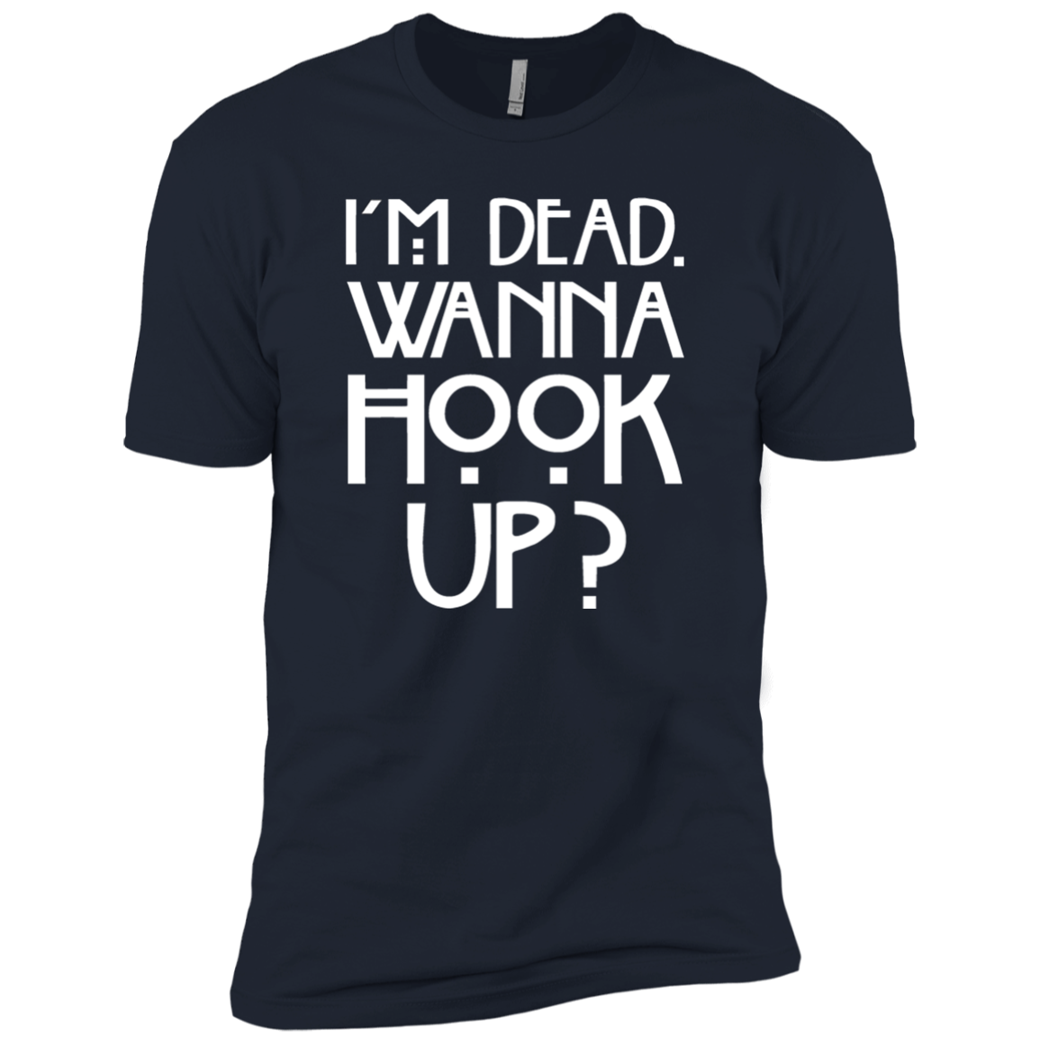 I'm Dead Wanna Hook Up?