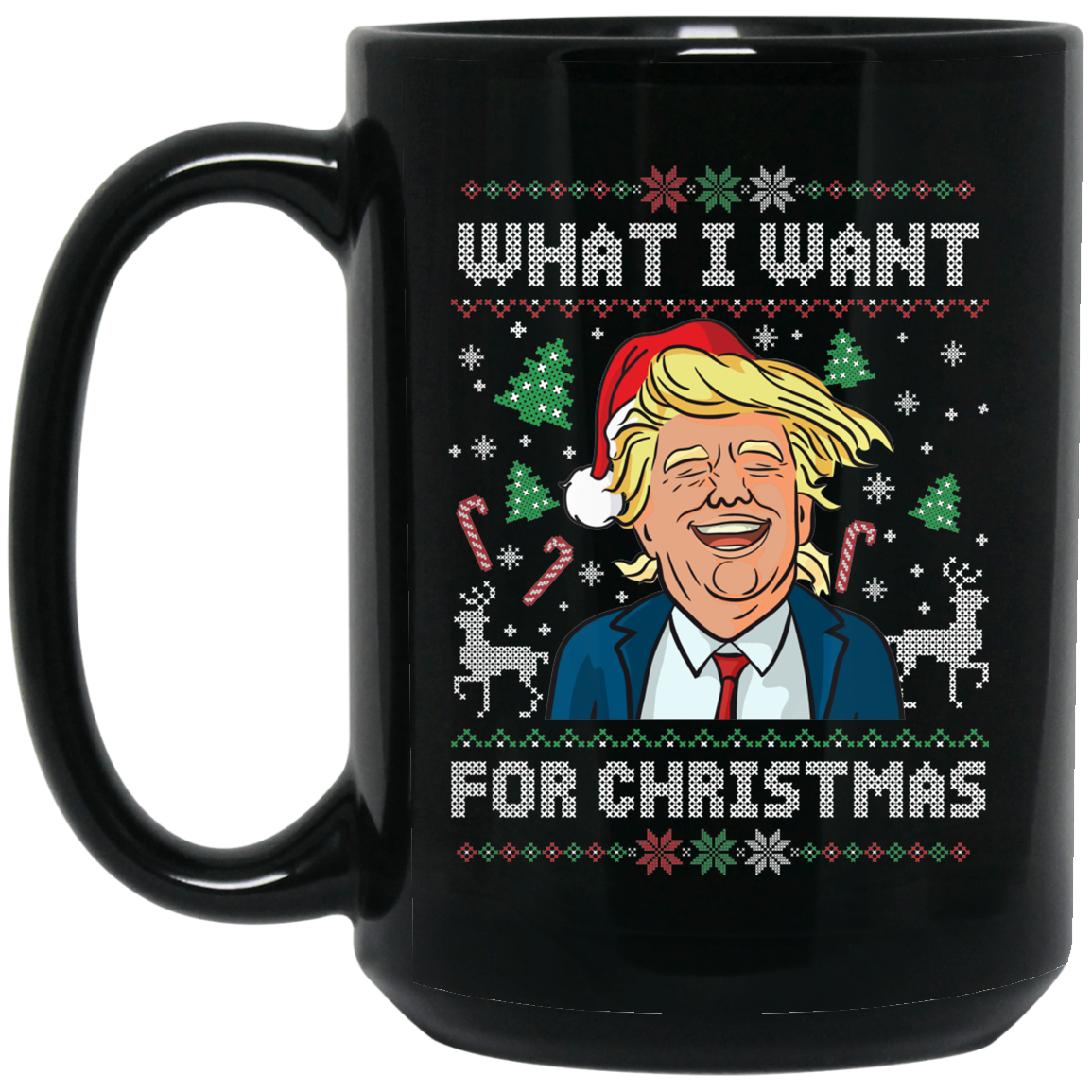 I Want TRUMP This Christmas - MUGS
