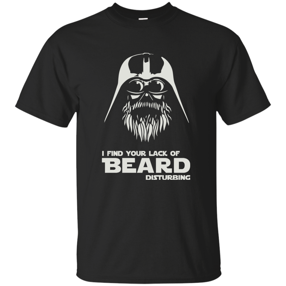 I Find Your Lack Of Beard Disturbing