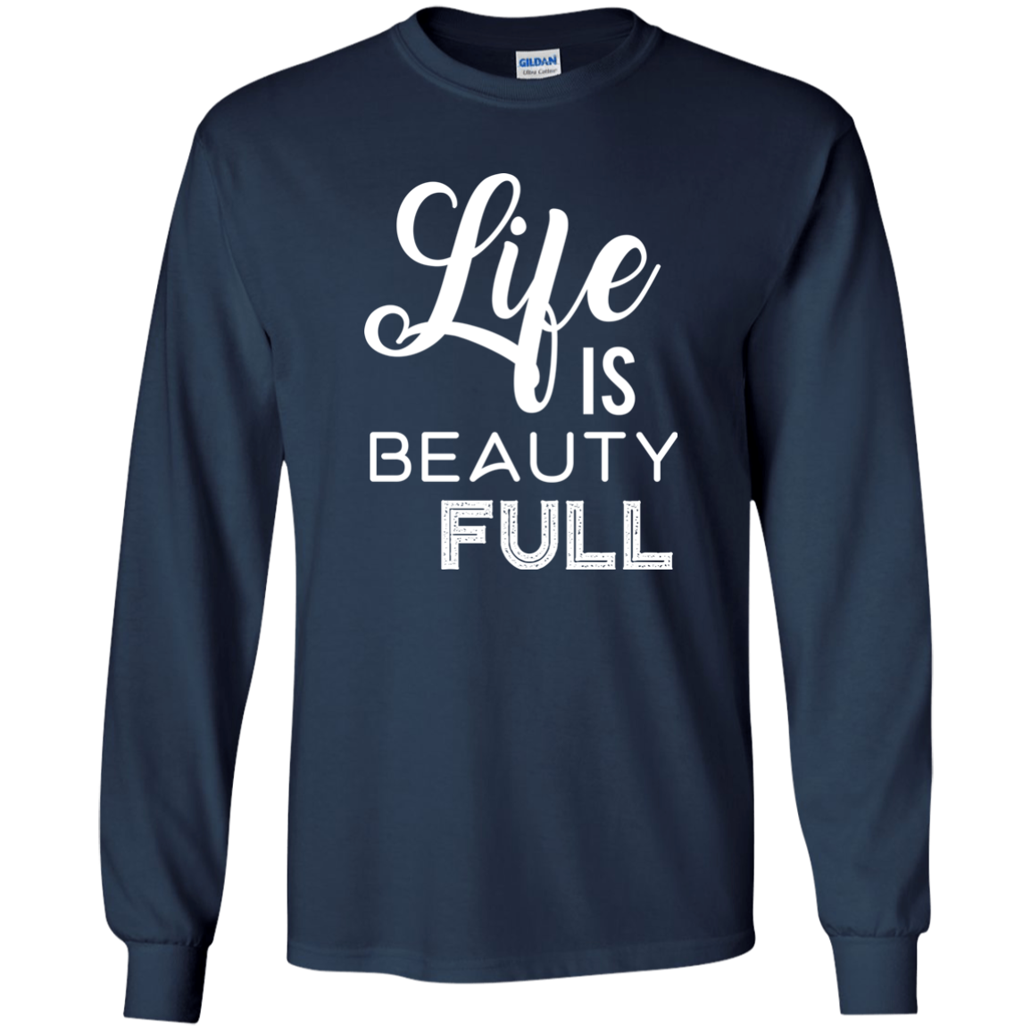 Life Is Beauty Full