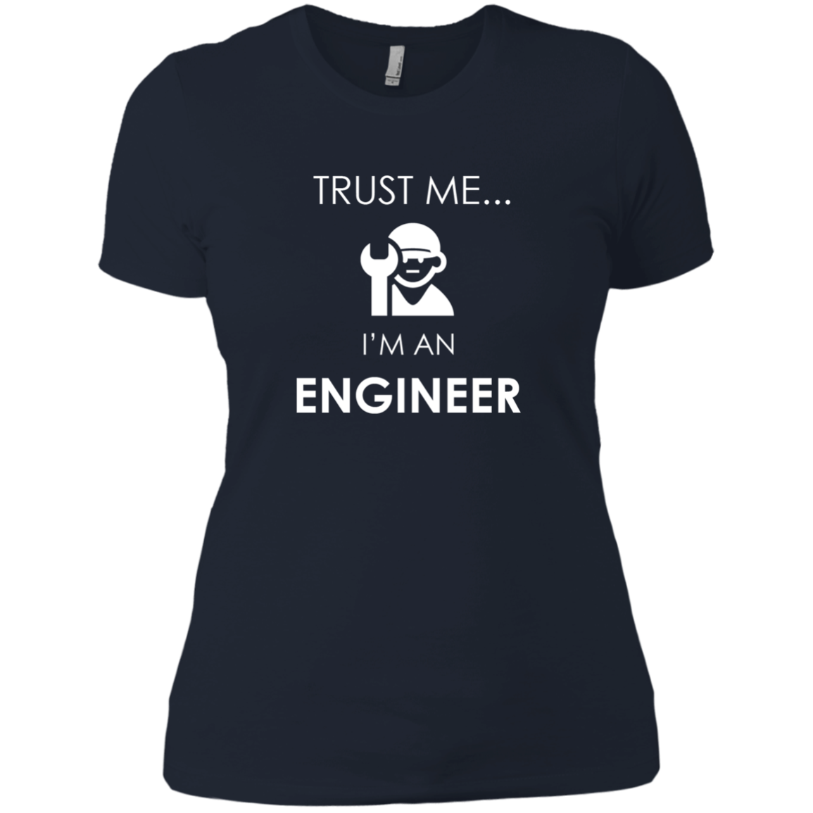 Trust Me I'm An Engineer