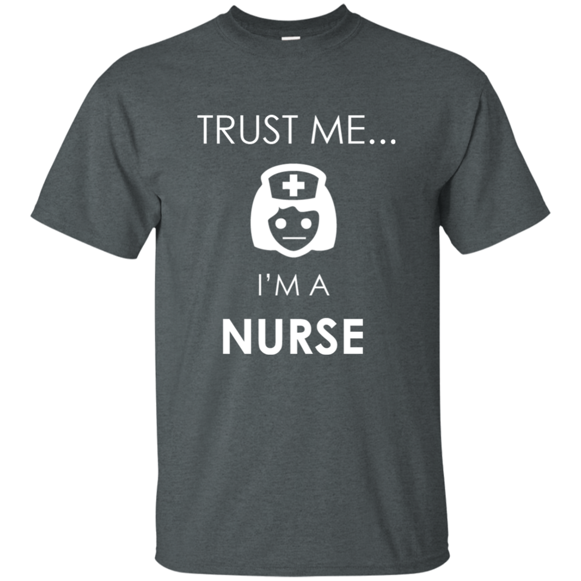 Trust Me I'm A Nurse
