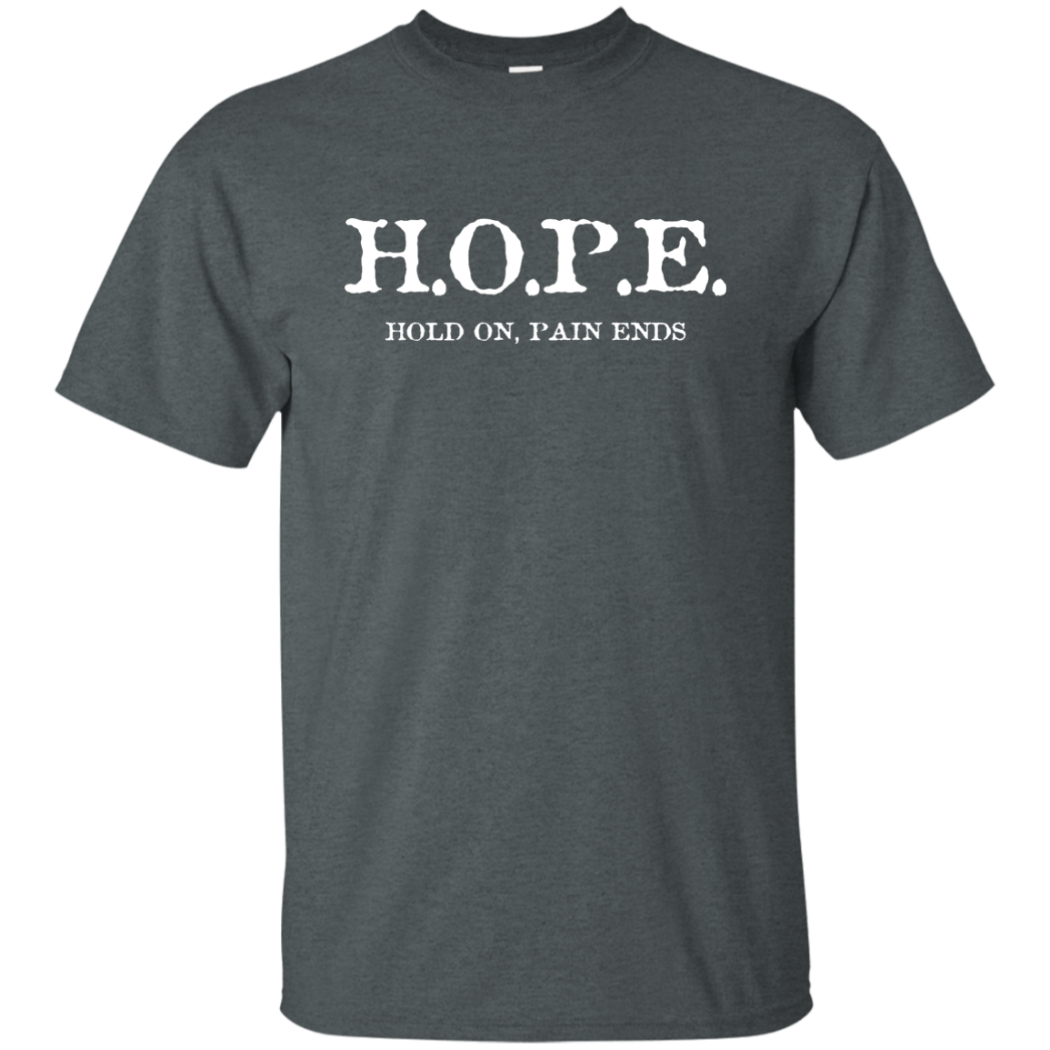 HOPE - Hold On, Pain Ends