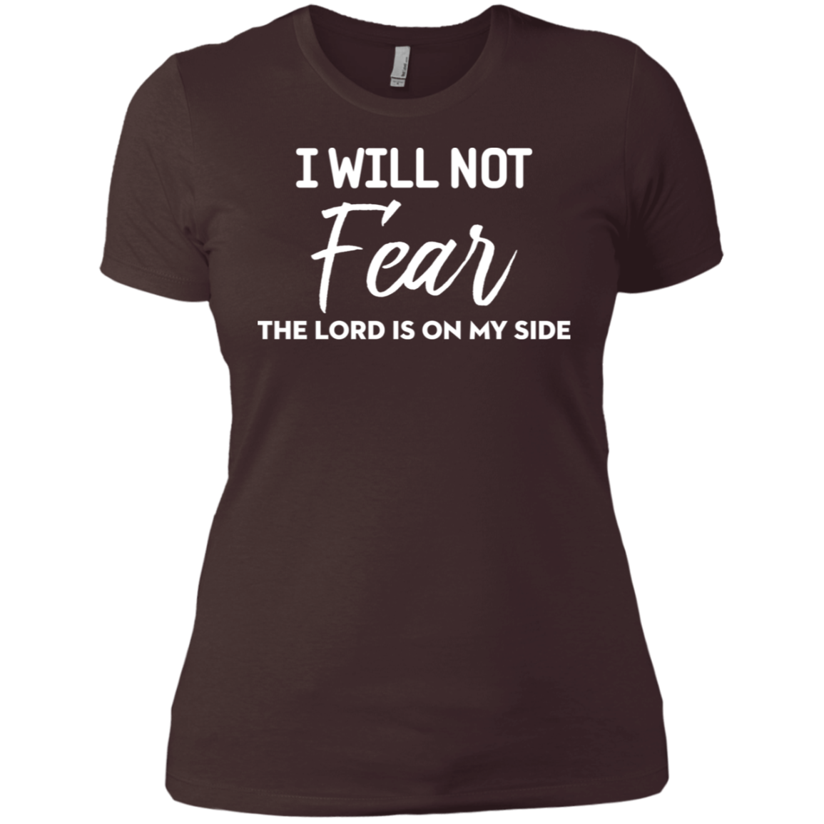 I Will Not Fear The Lord Is On My Side