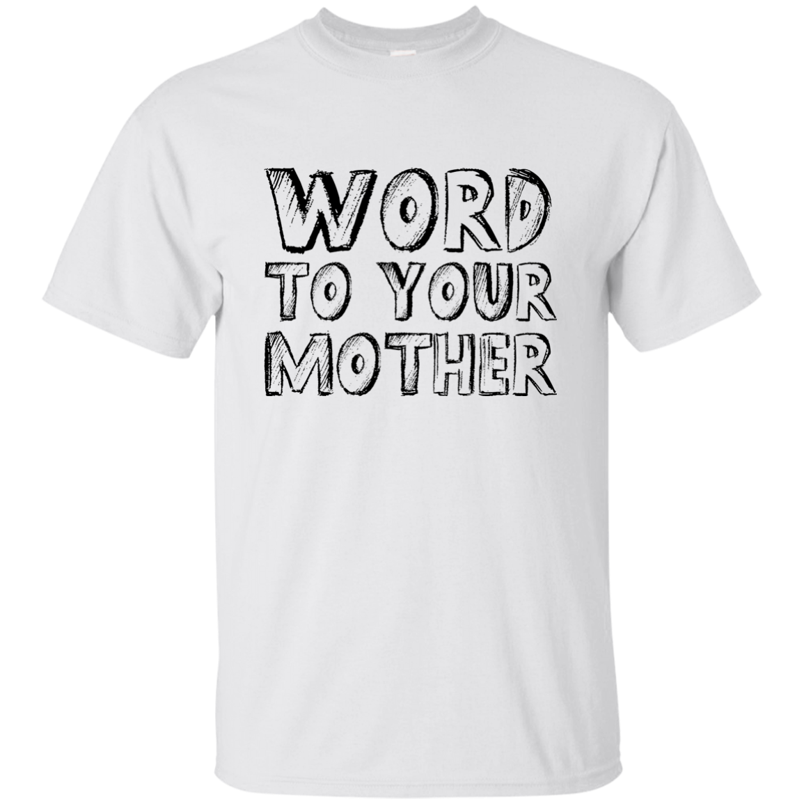 Word To Your Mother