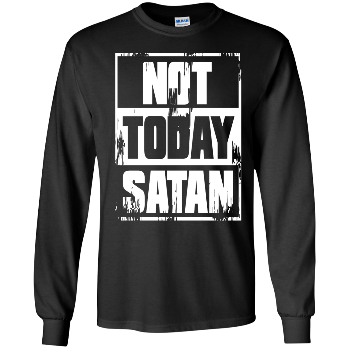 Not Today Satan
