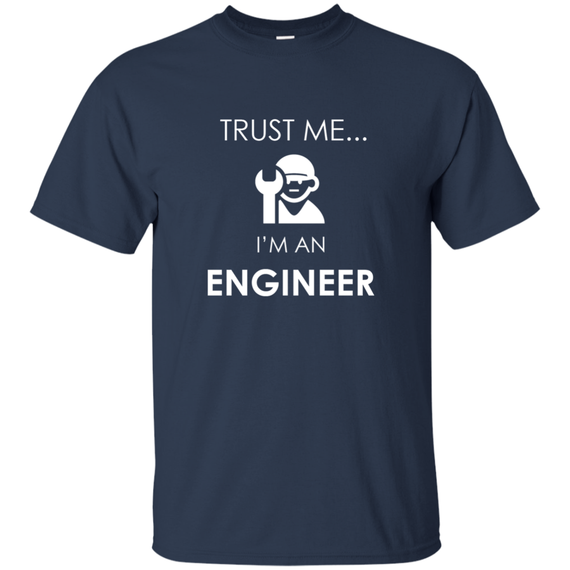 Trust Me I'm An Engineer