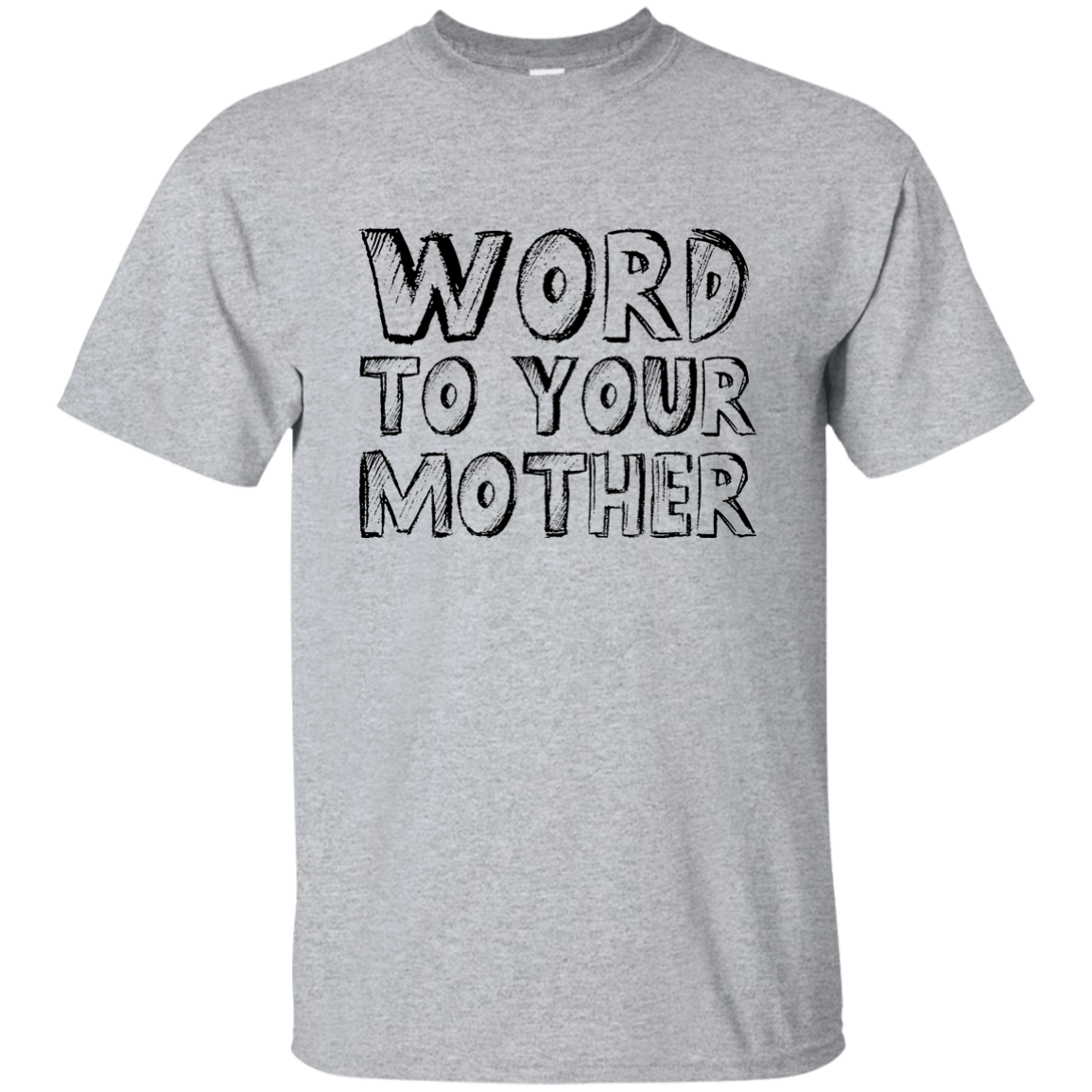 Word To Your Mother