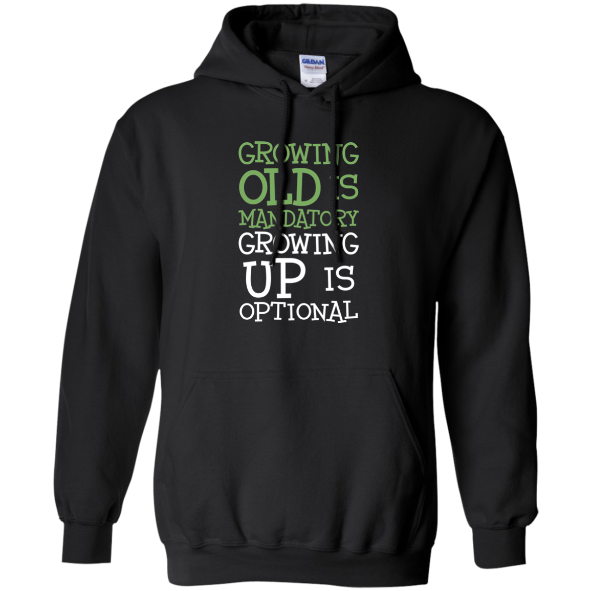 Growing Old Is Mandatory Growing Up Is Optional