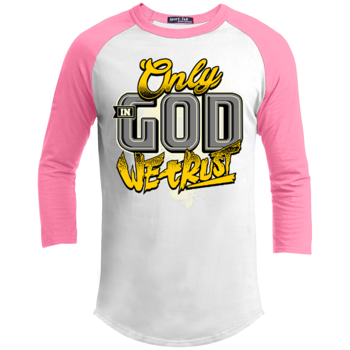 Only In God We Trust - Apostolic Images - 3/4 Length - Sporty Tee Shirt - Kick Merch - 8