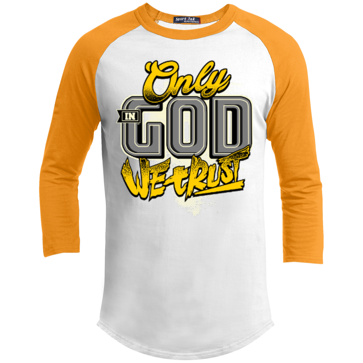 Only In God We Trust - Apostolic Images - 3/4 Length - Sporty Tee Shirt - Kick Merch - 5