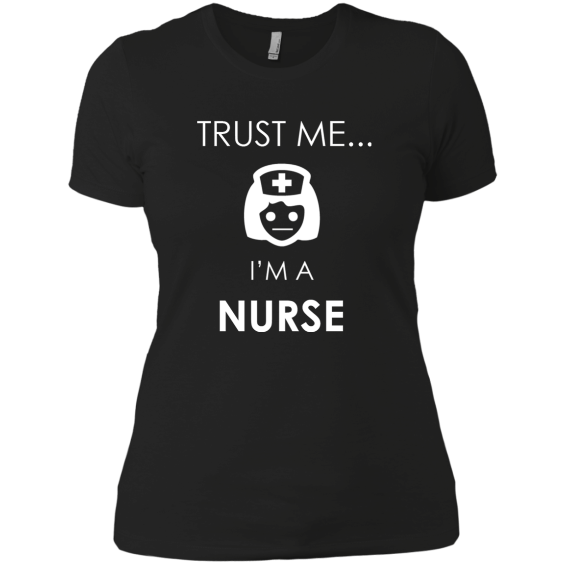 Trust Me I'm A Nurse