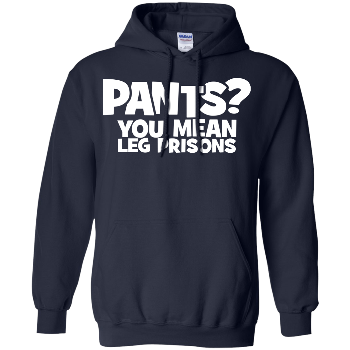 Pants? You Mean Leg Prison