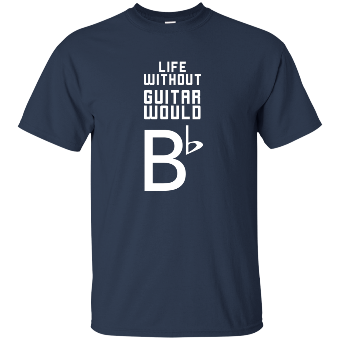 Life Without Guitar Would Bb