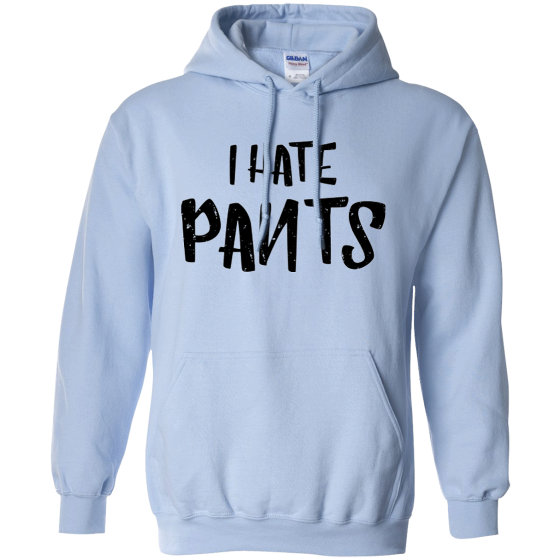 I Hate Pants