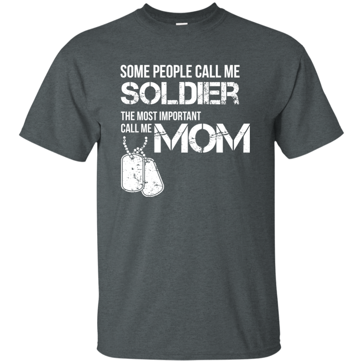 Some People Call Me Soldier Mom