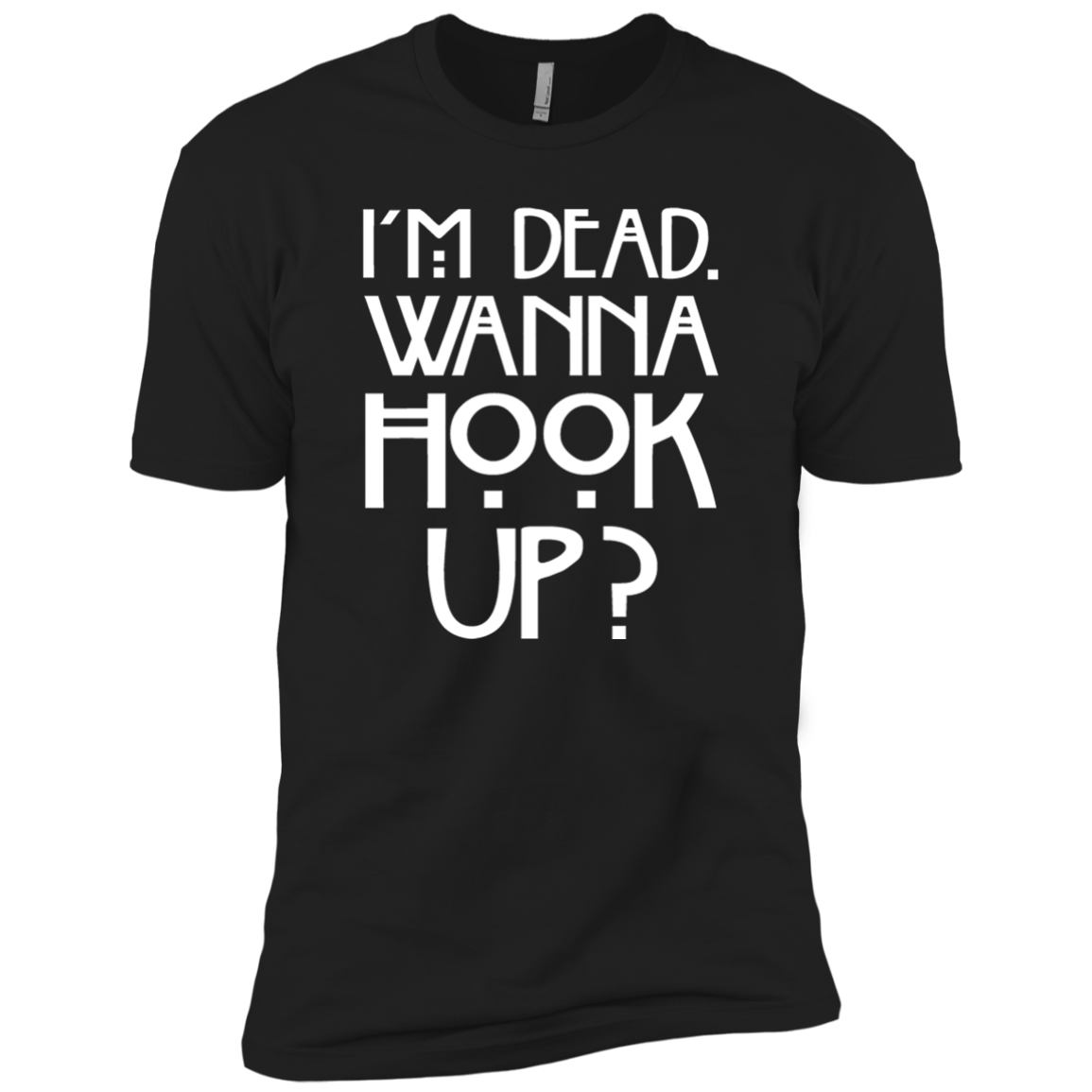 I'm Dead Wanna Hook Up?