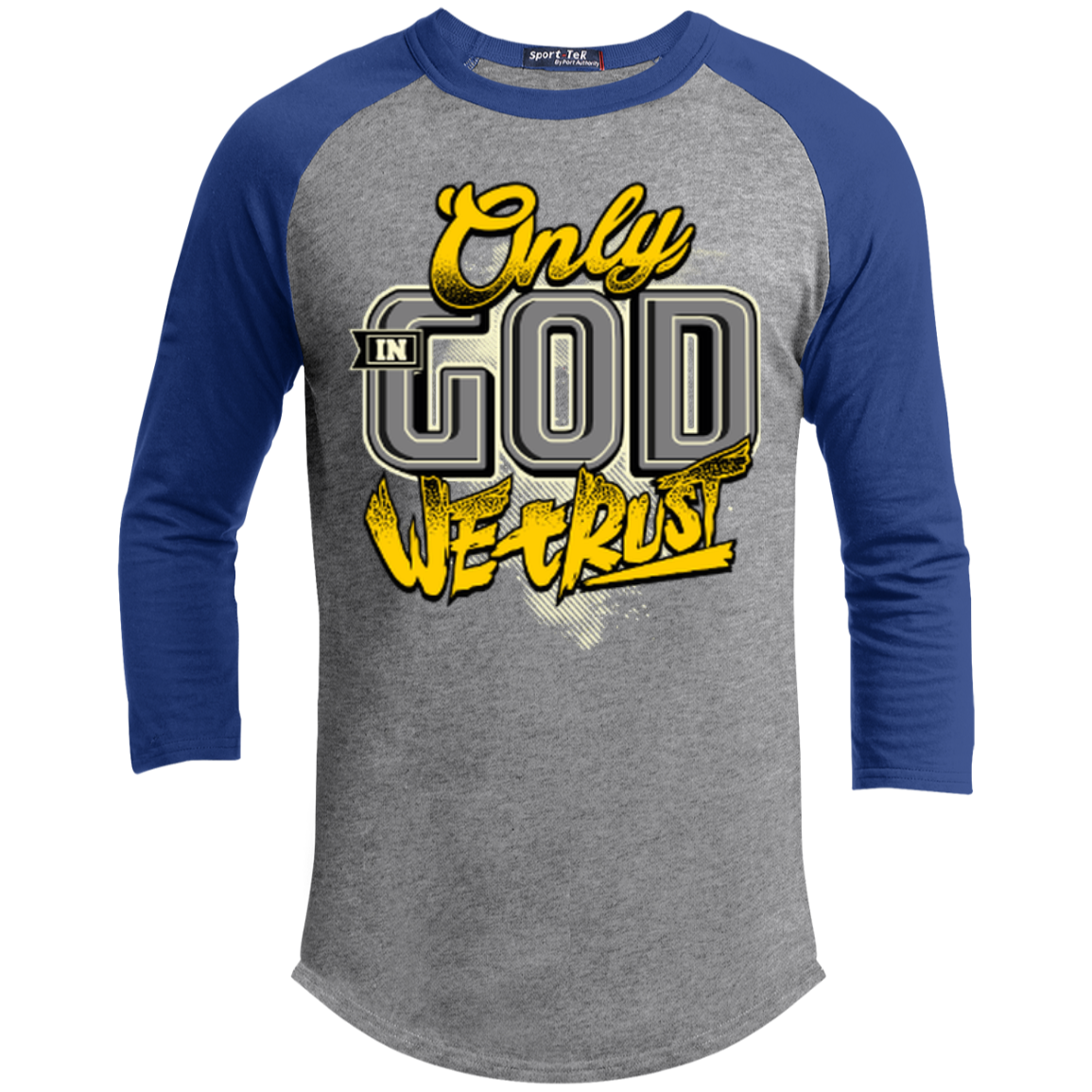 Only In God We Trust - Apostolic Images - 3/4 Length - Sporty Tee Shirt - Kick Merch - 7