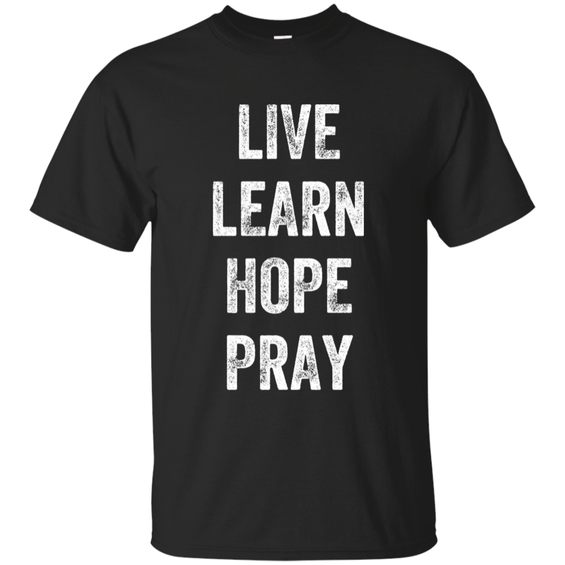 Live Learn Hope Pray