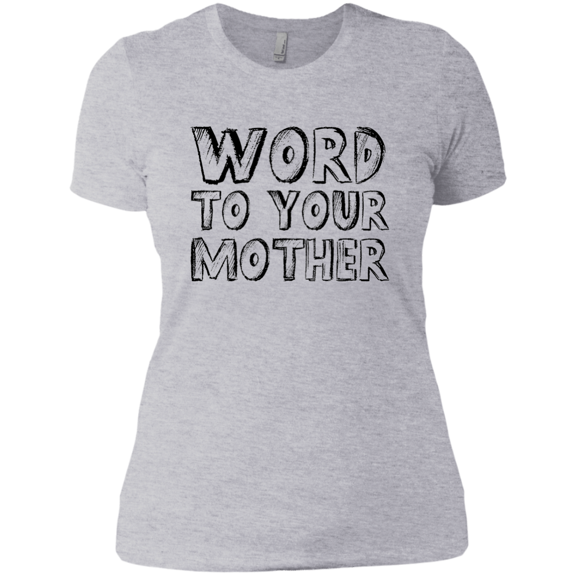 Word To Your Mother