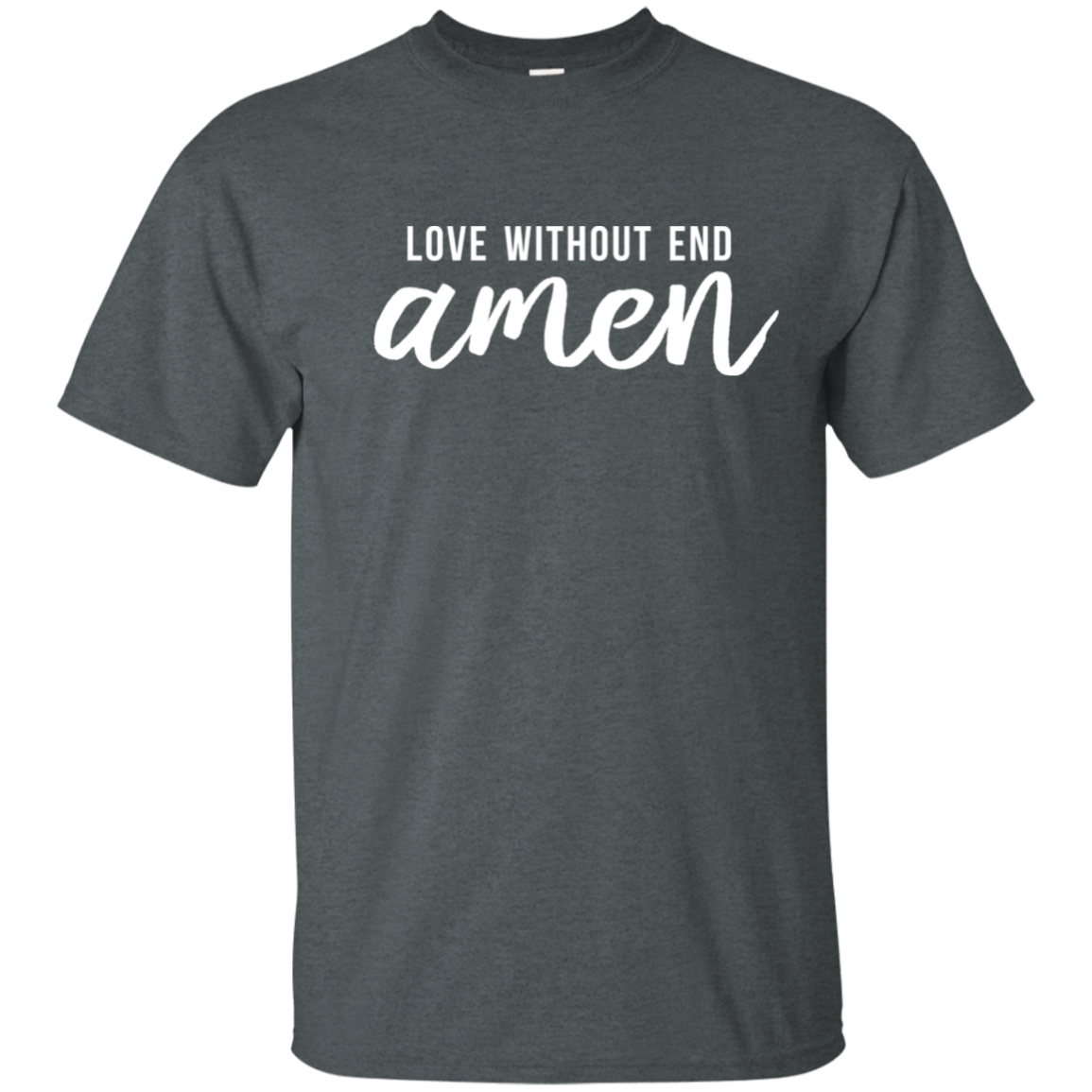 Love Without End Amen