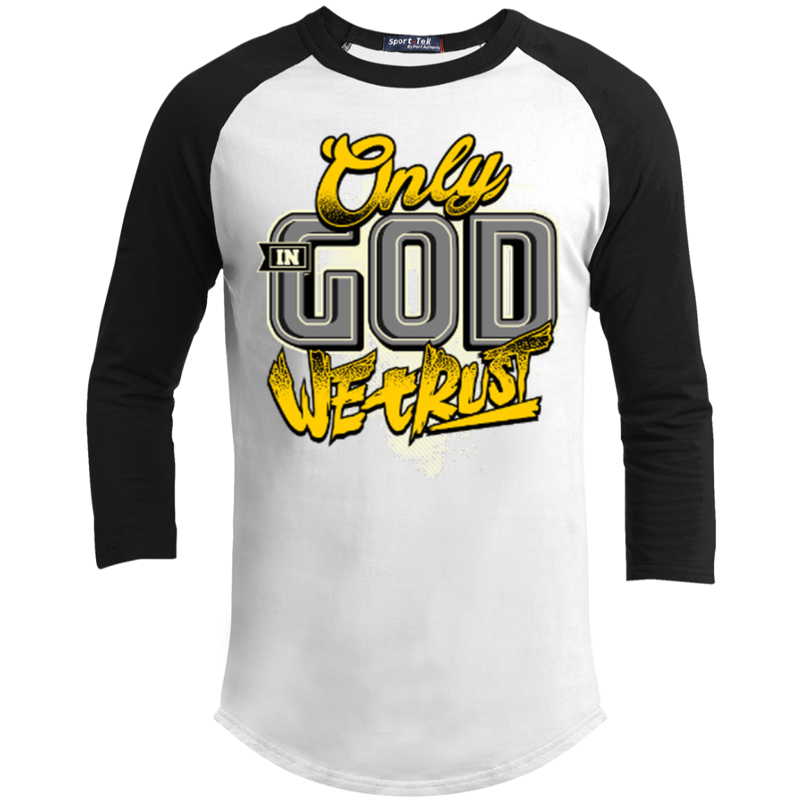 Only In God We Trust - Apostolic Images - 3/4 Length - Sporty Tee Shirt - Kick Merch - 1