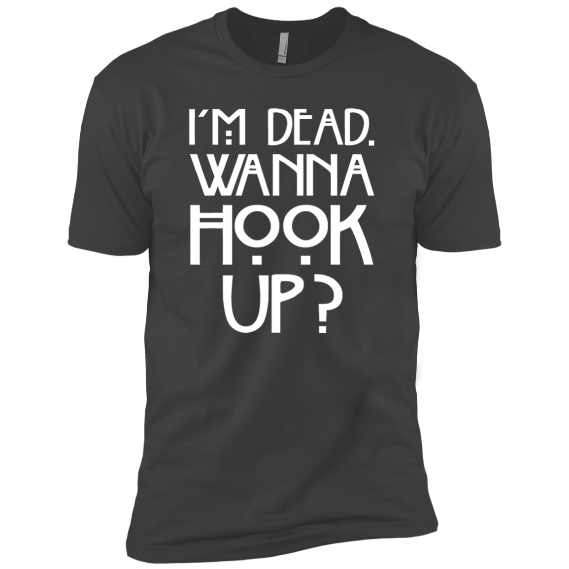 I'm Dead Wanna Hook Up?