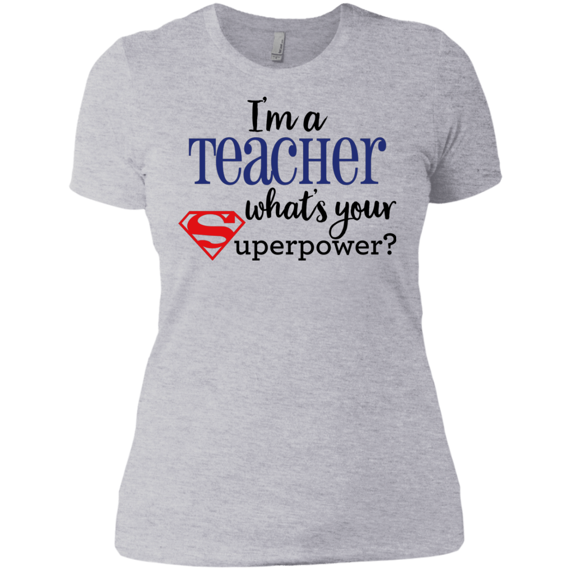 I'm a Teacher What's your Superpower?