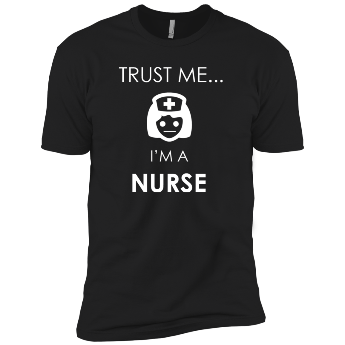 Trust Me I'm A Nurse