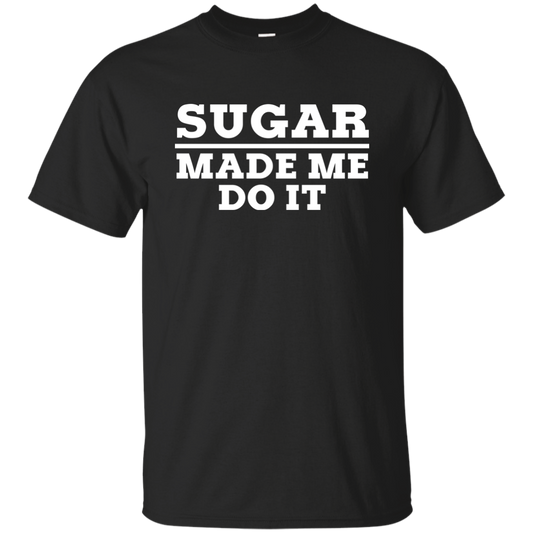 Sugar Made Me Do It