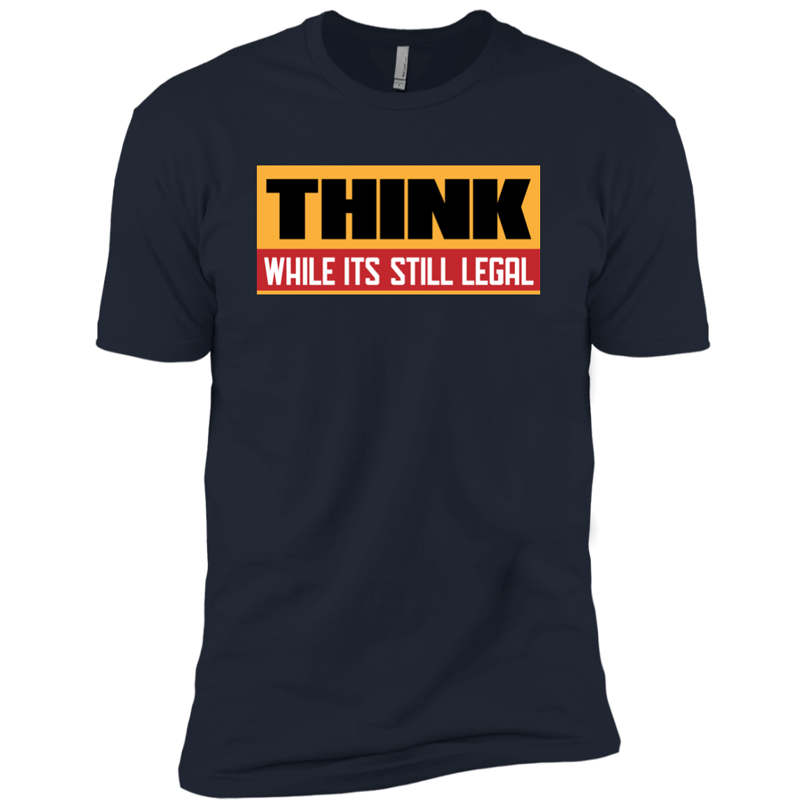 Think While It's Still Legal
