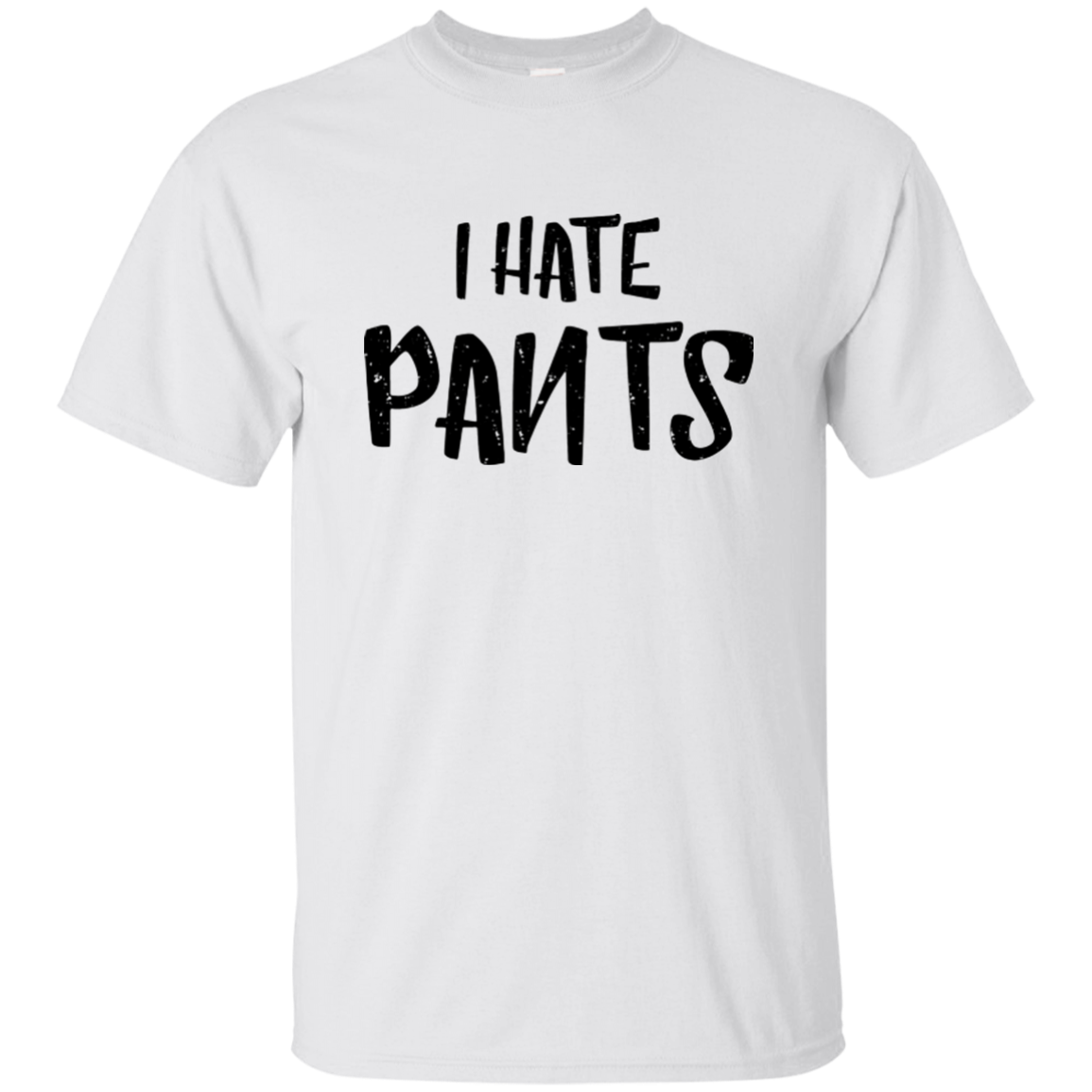 I Hate Pants