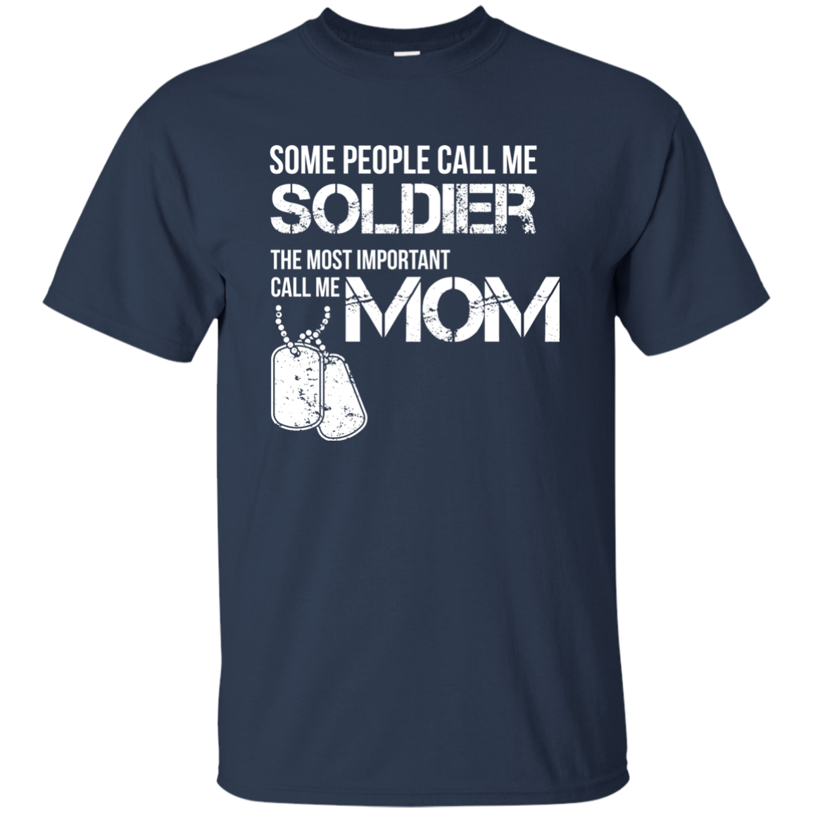 Some People Call Me Soldier Mom