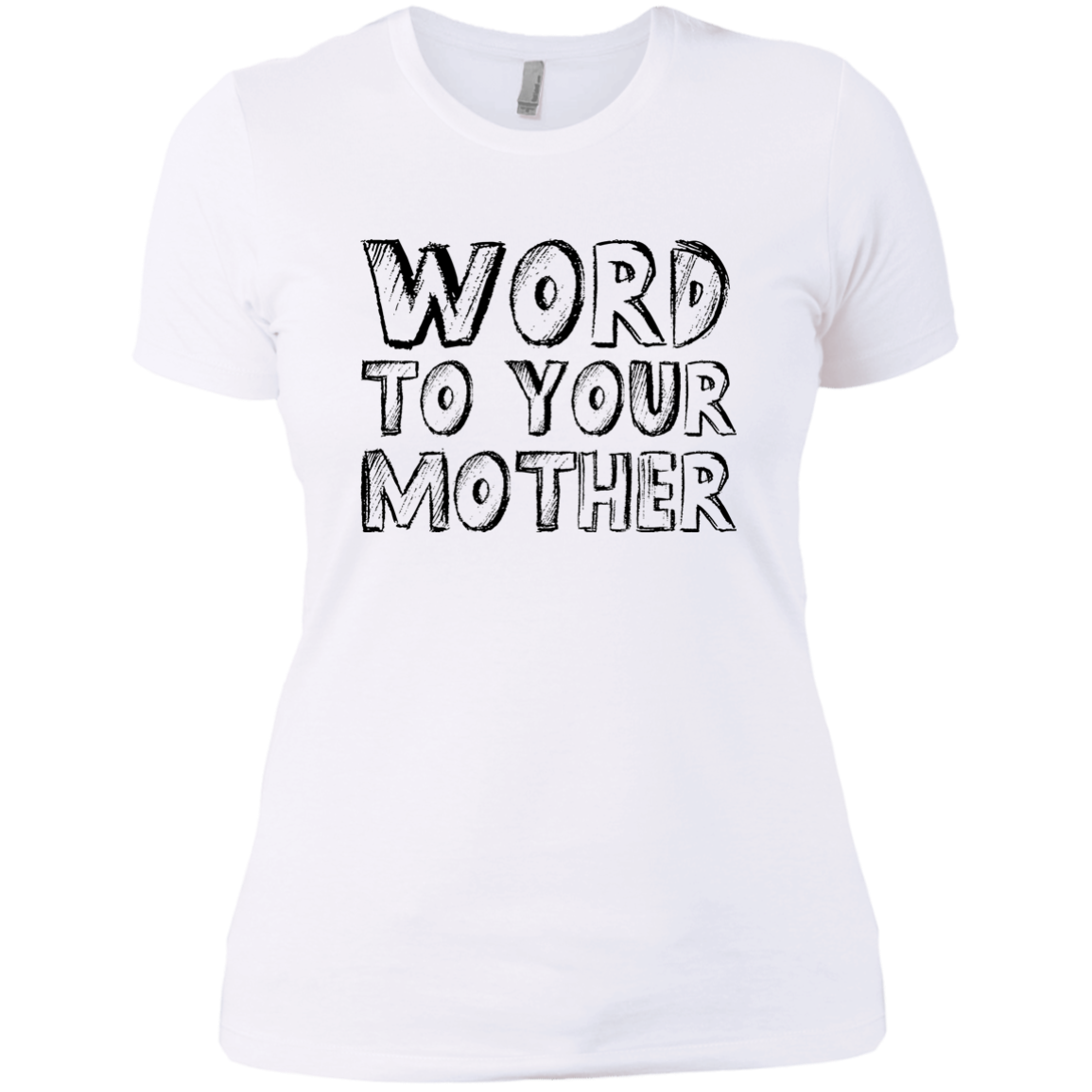 Word To Your Mother