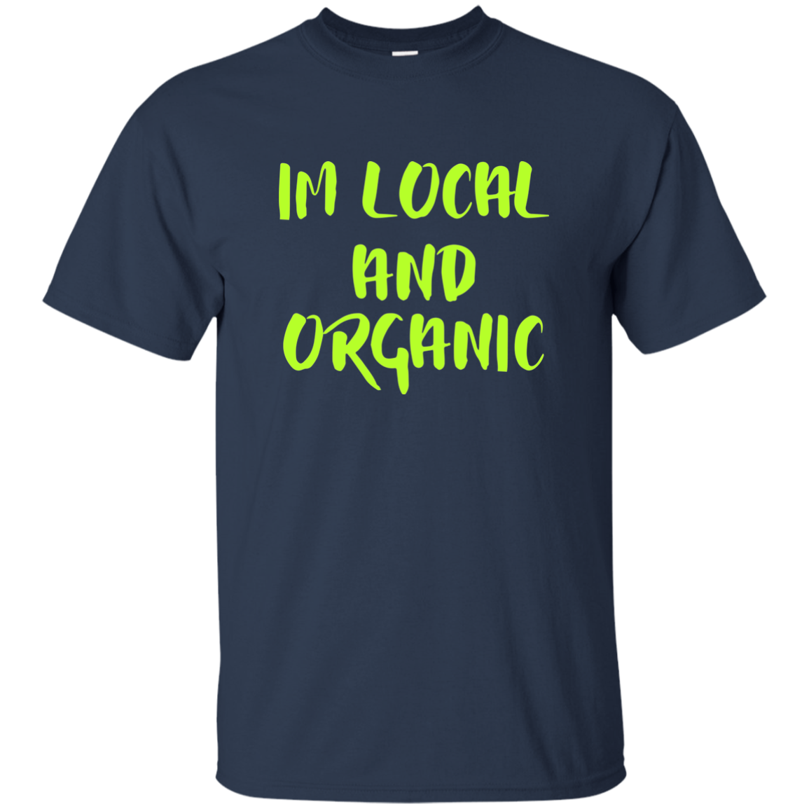 I'm Local And Organic