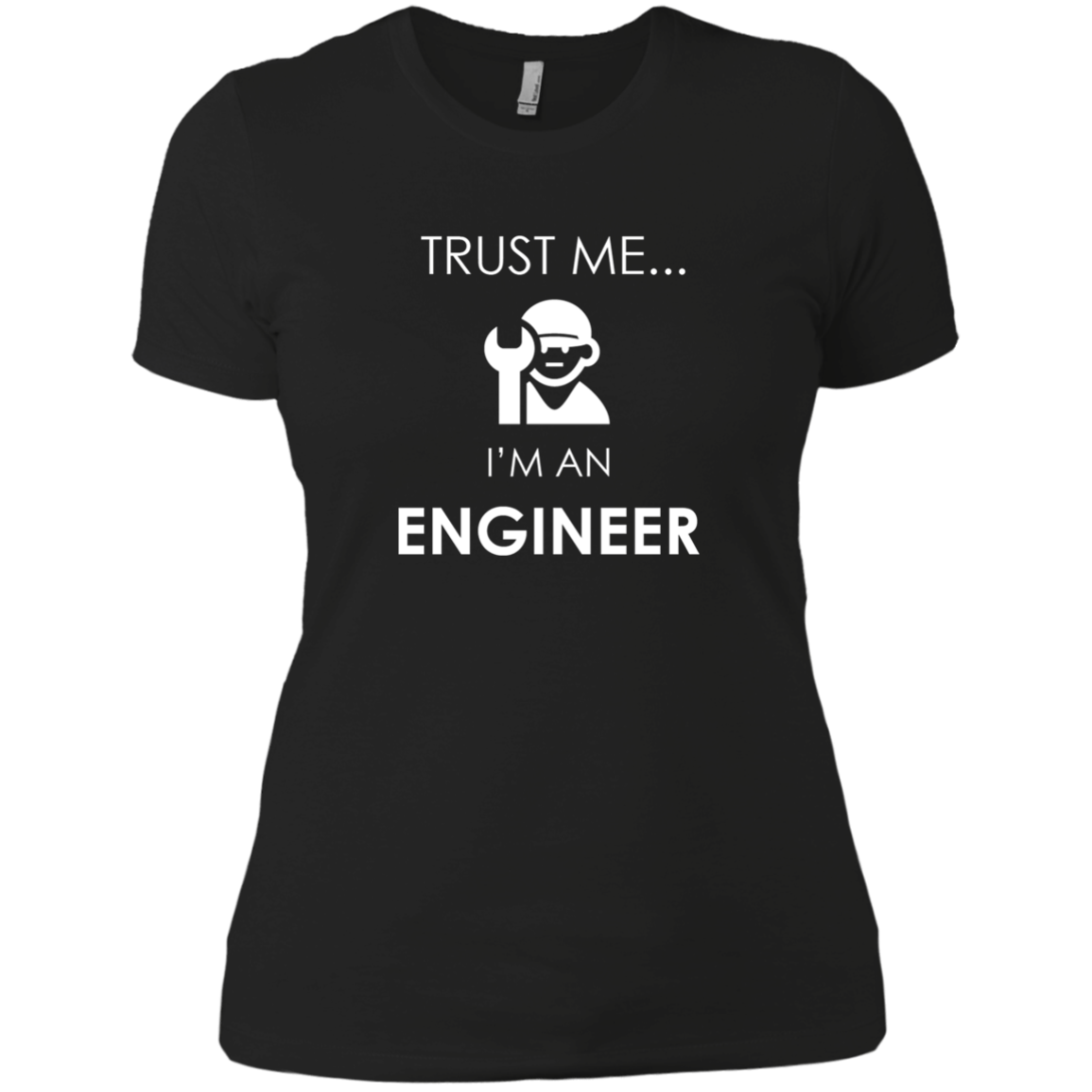 Trust Me I'm An Engineer