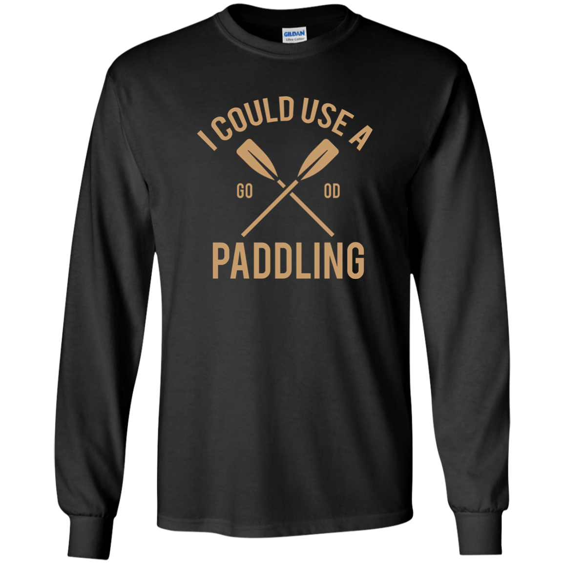 I Could Use A Paddling