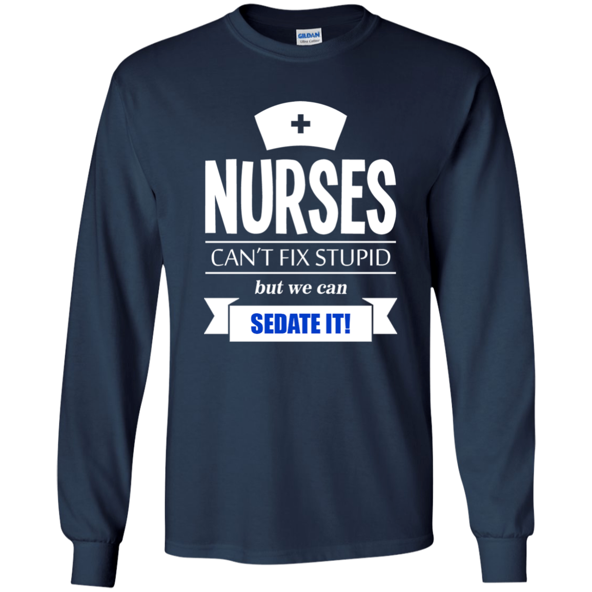 Nurses Can't Fix Stupid