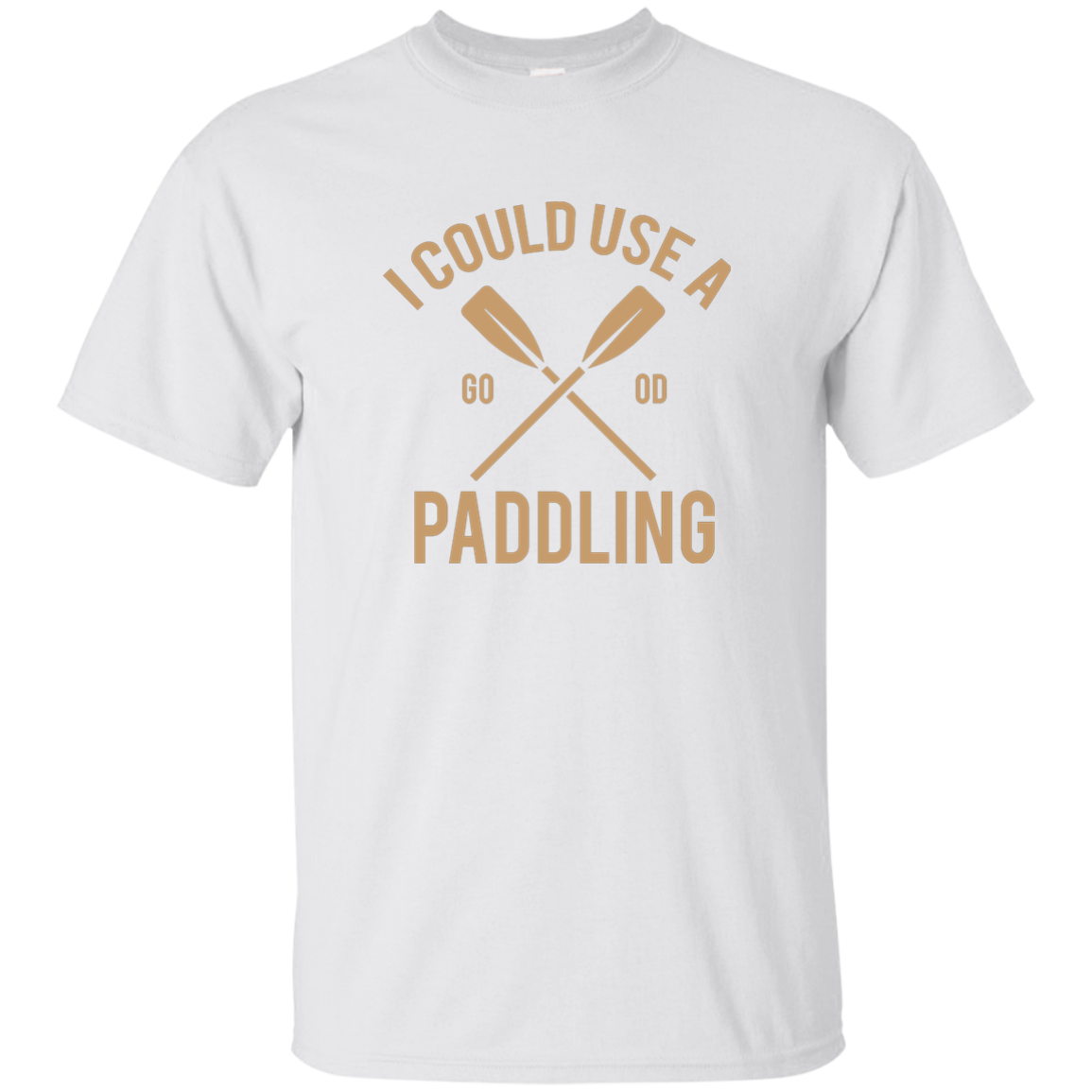 I Could Use A Paddling