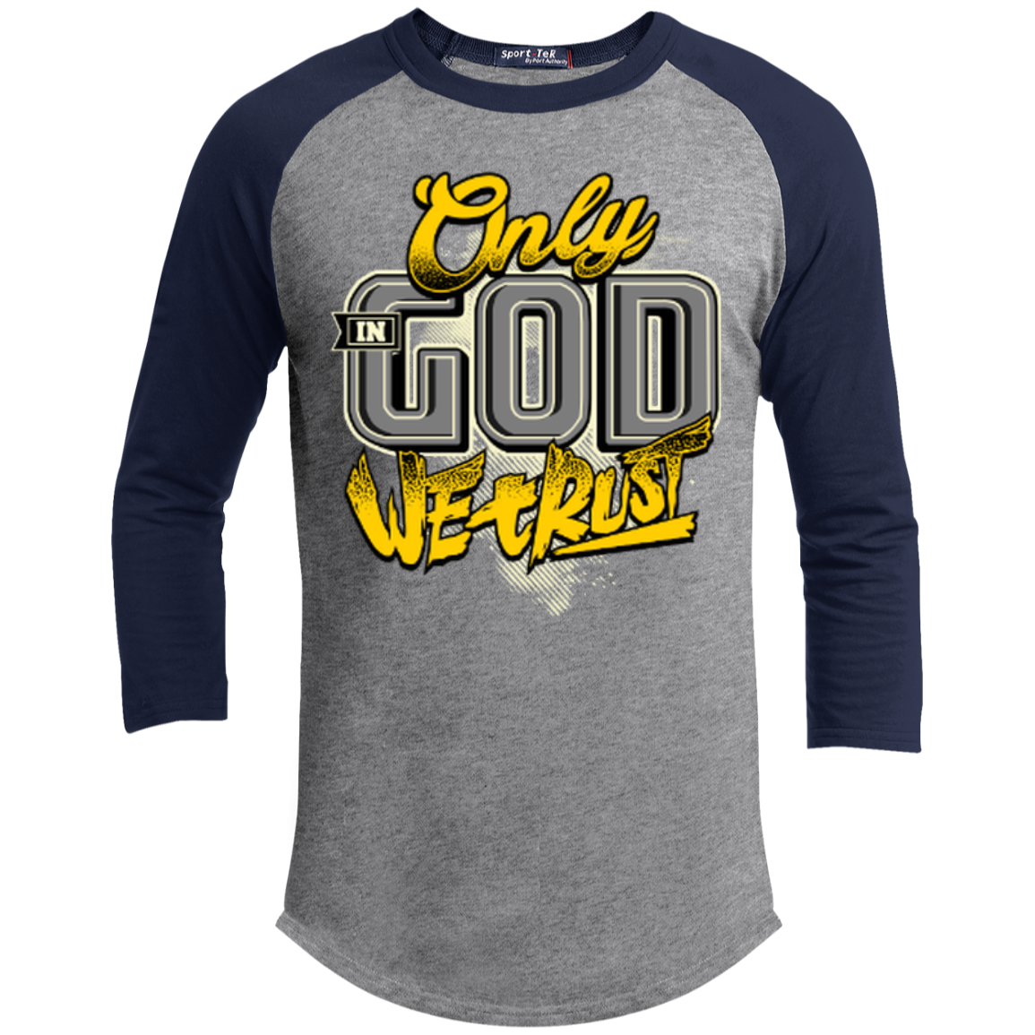 Only In God We Trust - Apostolic Images - 3/4 Length - Sporty Tee Shirt - Kick Merch - 2