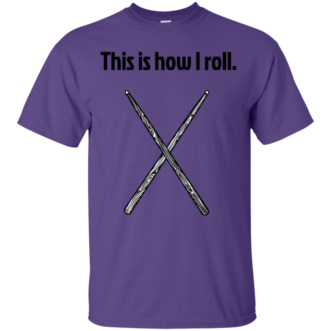 This is how I Roll - Cotton T-Shirt - Purple Bee Designs - Kick Merch - 7