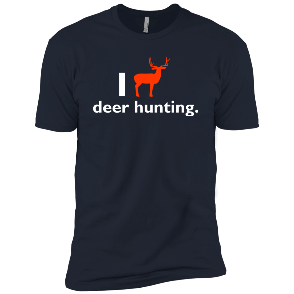 I Love Deer Hunting