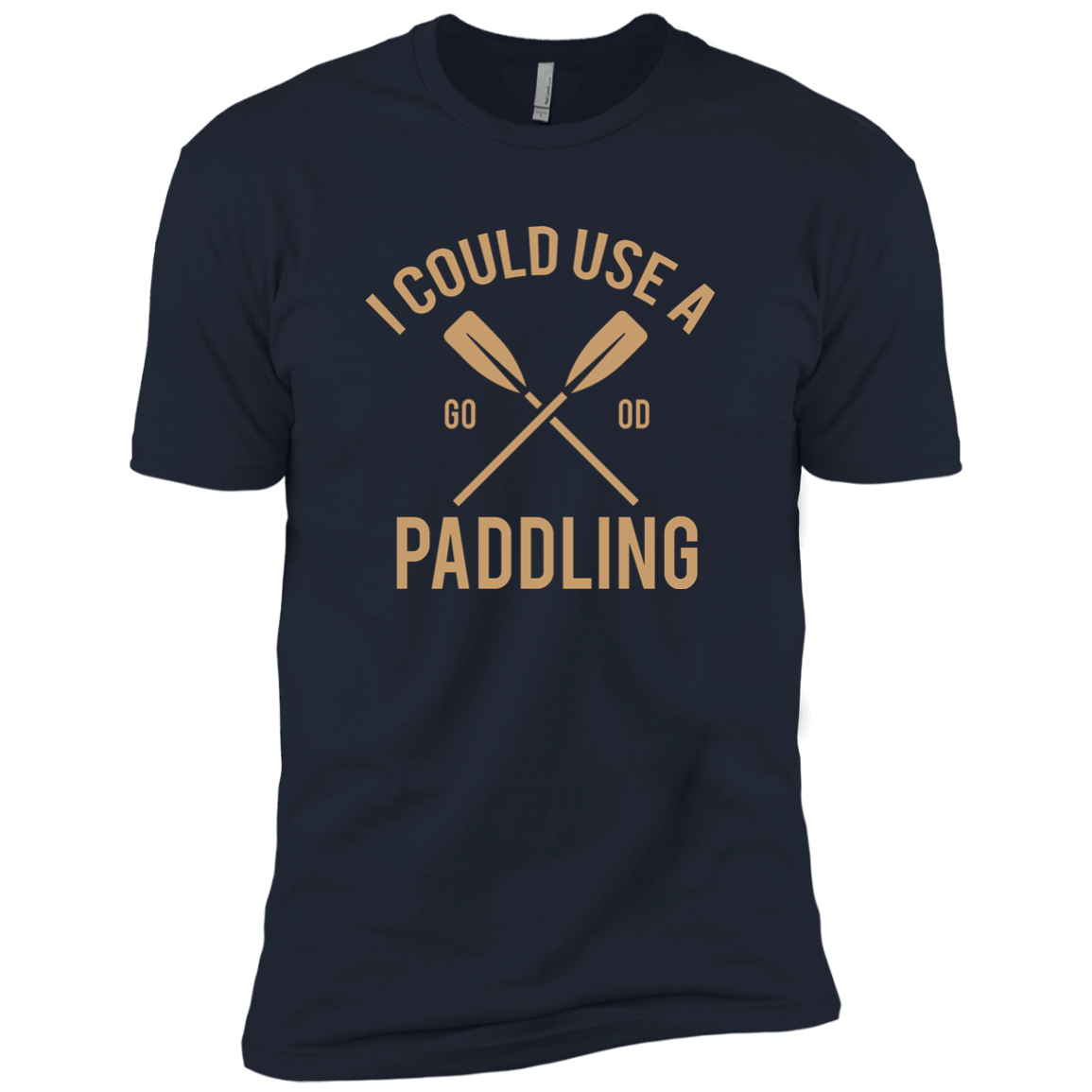 I Could Use A Paddling