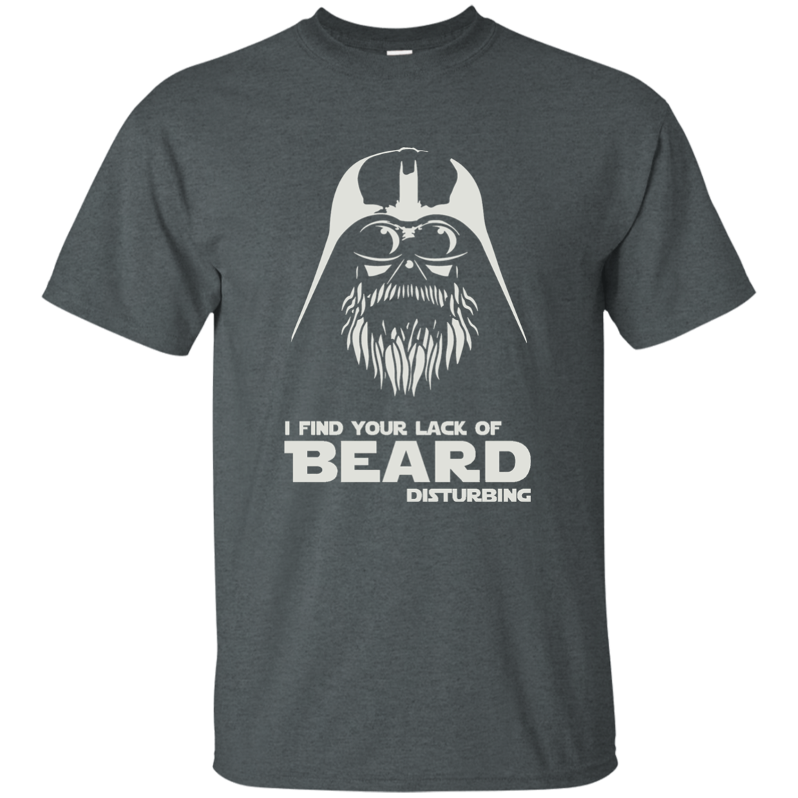 I Find Your Lack Of Beard Disturbing